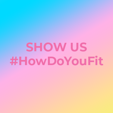 A rainbow gradient graphic with text saying show us how do you fit