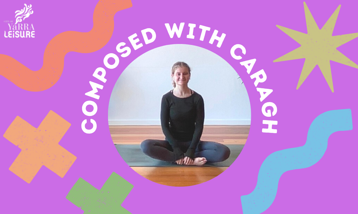 Yoga Caragh on a colourful graphic that says composed with caragh