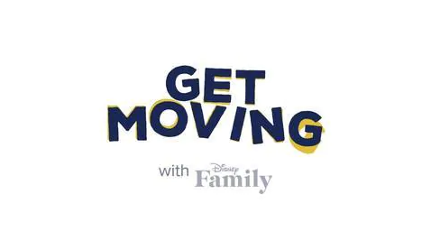 White background with text saying get moving with family Disney