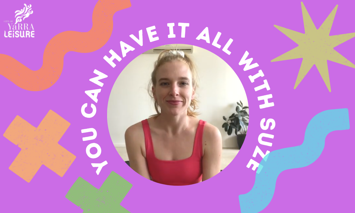 Pilates instructor Suze smiling on a colourful graphic that says you can have it all with suze